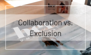 Collaboration Instead of Exclusion