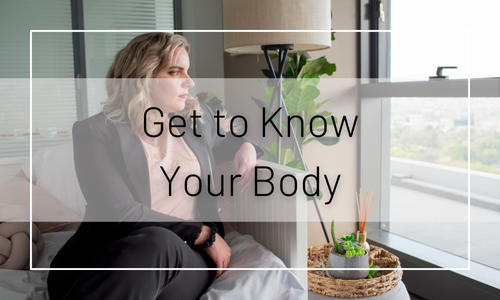 Get to Know Your Body