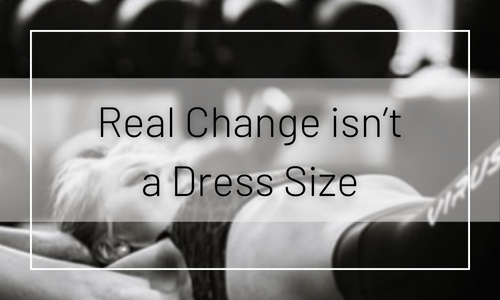 Real Change isn’t a Dress Size