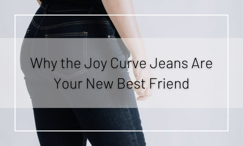 Why the Joy Curve Jeans Are Your New Best Friend