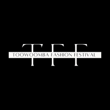 Toowoomba Fashion Festival (TFF)